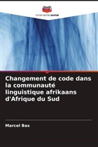 Marcel Bas - Changement de code dans la communauté linguistique afrikaans d'Afrique du Sud