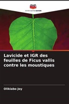 Olikiabo Joy - Lavicide et IGR des feuilles de Ficus vallis contre les moustiques