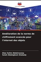 Alaa Salim Abdalrazzaq, Salah Abdulghani Alabady - Amélioration de la norme de chiffrement avancée pour l'internet des objets