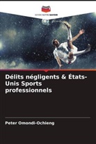 Peter Omondi-Ochieng - Délits négligents & États-Unis Sports professionnels