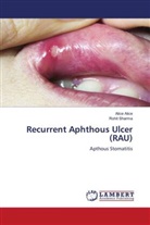 Alice Alice, Rohit Sharma - Recurrent Aphthous Ulcer (RAU)
