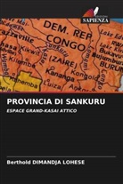 Berthold DIMANDJA  LOHESE, Berthold Dimandja Lohese - PROVINCIA DI SANKURU