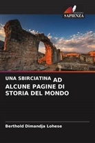 Berthold Dimandja Lohese - UNA SBIRCIATINA AD ALCUNE PAGINE DI STORIA DEL MONDO