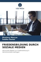 Sobika Daniel, Divaincy Marcus - FRIEDENSBILDUNG DURCH SOZIALE MEDIEN