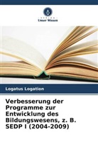 Logatus Logation - Verbesserung der Programme zur Entwicklung des Bildungswesens, z. B. SEDP I (2004-2009)