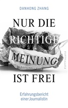 Danhong Zhang - Nur die richtige Meinung ist frei