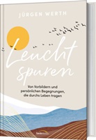 Jürgen Werth, Werth  Jürgen - Leuchtspuren
