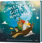 Matthew Paul Turner, Turner  Matthew Paul, Gillian Gamble - Komm, entdecke Gottes bunte Welt!
