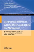 Cédric Grueau, Lemonia Ragia, Armanda Rodrigues - Geographical Information Systems Theory, Applications and Management