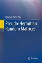 Mauricio Porto Pato - Pseudo-Hermitian Random Matrices