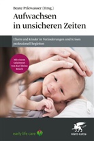 Beate Priewasser, Beate Priewasser (Dr.) - Aufwachsen in unsicheren Zeiten