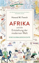 Howard W French, Howard W. French - Afrika und die Entstehung der modernen Welt