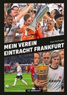 Axel Hoffmann - Mein Verein Eintracht Frankfurt
