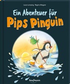 Regine Altegoer, Laura Lamping, Regine Altegoer - Ein Abenteuer für Pips Pinguin