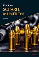 Ken Bruen - Scharfe Munition