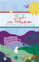 Rainer Haak - Zeit zu träumen
