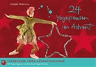 Dorothea Siegert-Binder, Claudia Peters - 24 Yogapausen im Advent