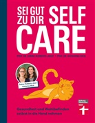 Prof. Dr. Sabine Hubbertz-Josat, Sabine (Prof. Dr.) Hubbertz-Josat, Katharina Wick, Prof. Dr. Wick, Prof. Dr. Katharina Wick - Self Care - sei gut zu dir