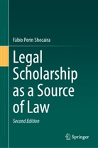Fábio Perin Shecaira - Legal Scholarship as a Source of Law