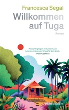 Francesca Segal - Willkommen auf Tuga