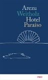 Arezu Weitholz - Hotel Paraíso