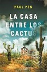 Paul Pen - La casa entre los cactus