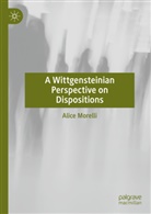 Alice Morelli - A Wittgensteinian Perspective on Dispositions