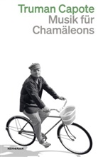 Truman Capote - Musik für Chamäleons
