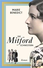 Marie Benedict - Die Mitford Schwestern