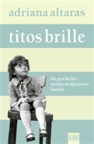 Adriana Altaras - Titos Brille