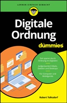 Robert Tolksdorf - Digitale Ordnung für Dummies