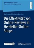 Katharina Elisabeth Kessing - Die Effektivität von Online-Reviews in Hersteller-Online-Shops