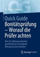 Dr Thomas Rätscher, Dr. Thomas Rätscher, Thomas Rätscher - Quick Guide Bonitätsprüfung - Worauf die Prüfer achten