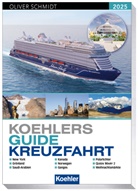 Oliver Schmidt - Koehlers Guide Kreuzfahrt 2025