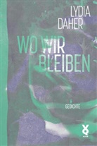 Lydia Daher - Wo wir bleiben