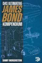 Morgenstern, Danny Morgenstern - James Bond - Das ultimative Kompendium