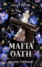Honey Wildin, Honey Wildin - The Mafia Oath