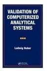 Ludwig Huber, Huber Ludwig - Validation of Computerized Analytical Systems