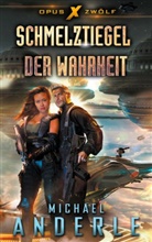 Michael Anderle - Schmelztiegel der Wahrheit