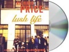 Richard Price, Bobby Cannavale - Lush Life (Hörbuch)