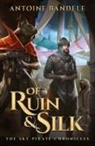 Antoine Bandele, Callan Brown, Fiona Mclaren - Of Ruin & Silk
