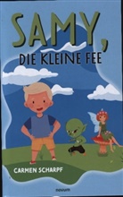 Carmen Scharpf - Samy, die kleine Fee