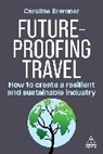 Caroline Bremner - Future-Proofing Travel