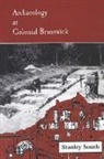 Stanley South - Archaeology at Colonial Brunswick