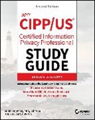 Mike Chapple, Mike (University of Notre Dame) Shelley Chapple, Chapple Mike, Joe Shelley - Iapp Cipp / Us Certified Information Privacy Professional Study Guide
