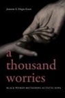 Jeannine E Dingus-Eason, Jeannine E. Dingus-eason - A Thousand Worries
