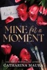 Catharina Maura - Mine for a Moment