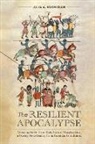 Julia a Kushigian, Julia A. Kushigian - The Resilient Apocalypse