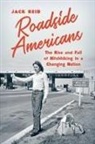 Jack Reid - Roadside Americans