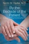 Nortin M Hadler, Nortin M. M. D. Hadler, Nortin M. Hadler M. D., Nortin M. Hadler M.d. - By the Bedside of the Patient